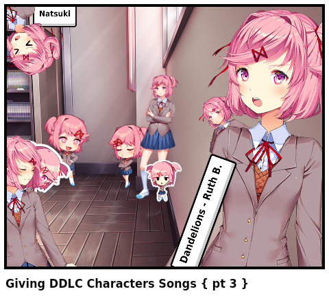 Giving DDLC Characters Songs { pt 3 } - Comic Studio